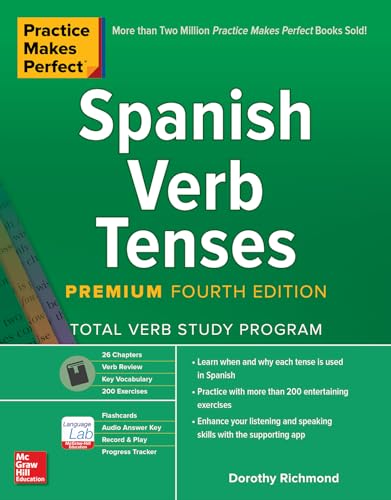 Book Cover Practice Makes Perfect: Spanish Verb Tenses, Premium Fourth Edition