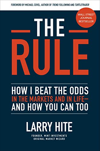 Book Cover The Rule: How I Beat the Odds in the Markets and in Life_and How You Can Too