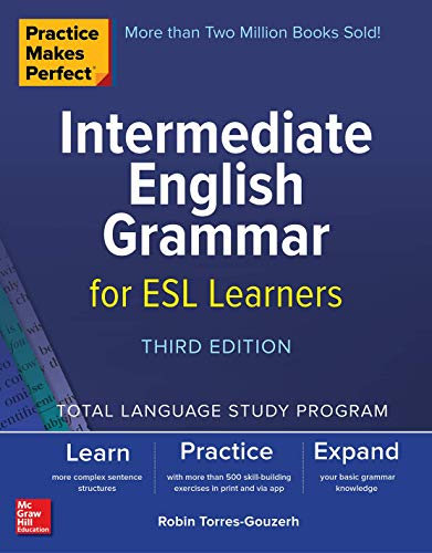 Book Cover Practice Makes Perfect: Intermediate English Grammar for ESL Learners, Third Edition