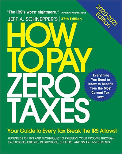 Book Cover How to Pay Zero Taxes, 2020-2021: Your Guide to Every Tax Break the IRS Allows