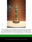 The Celebrity 411: Spotlight on Chloe Sevigny, Including her Famous Television Shows and Blockbusters such as Boys Don't Cry, Big Love, American Psycho, her Career Debut, and More