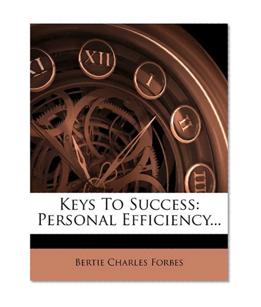 Keys To Success: Personal Efficiency...