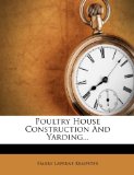 Poultry House Construction And Yarding...