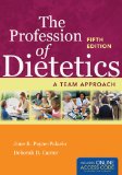 The Profession of Dietetics: A Team Approach