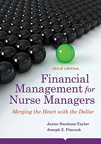 Book Cover Financial Management for Nurse Managers: Merging the Heart with the Dollar (Dunham-Taylor, Financial Management for Nurse Managers)
