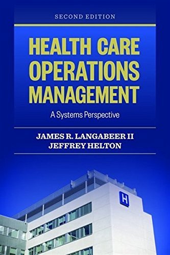 Book Cover Health Care Operations Management: A Systems Perspective