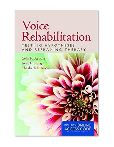 Book Cover Voice Rehabilitation: Testing Hypotheses And Reframing Therapy