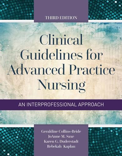 Clinical Guidelines for Advanced Practice Nursing: .