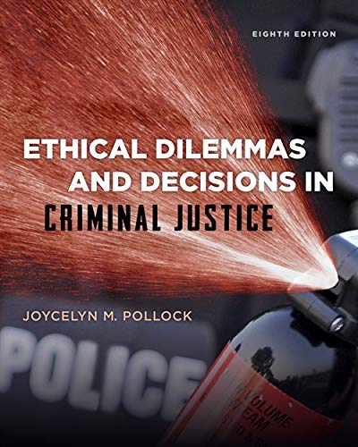 Book Cover Ethical Dilemmas and Decisions in Criminal Justice