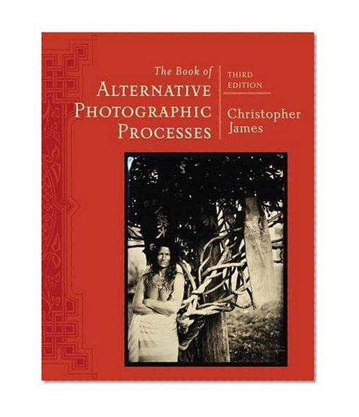 Book Cover The Book of Alternative Photographic Processes