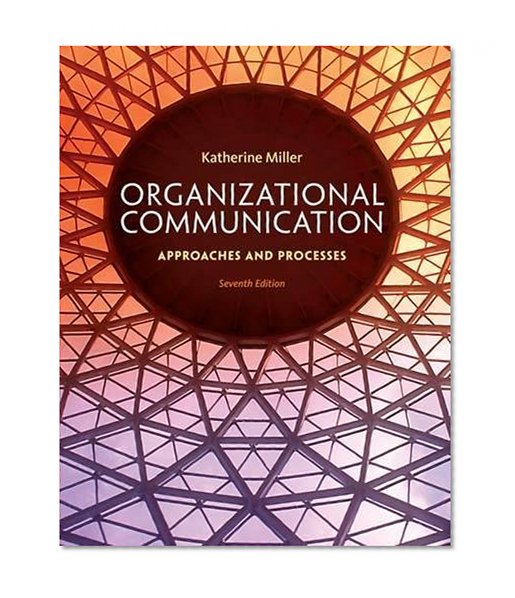 Book Cover Organizational Communication: Approaches and Processes