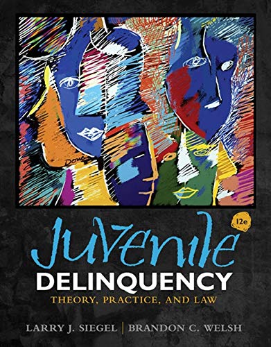 Book Cover Juvenile Delinquency: Theory, Practice, and Law