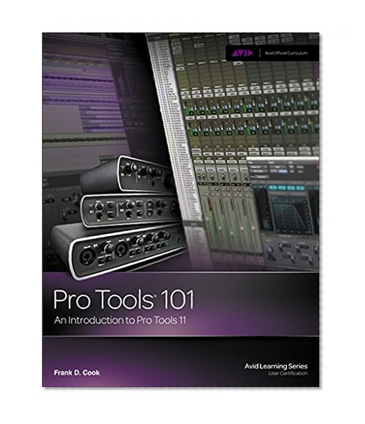 Pro Tools 101: An Introduction to Pro Tools 11