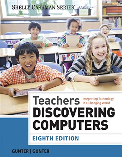 Book Cover Teachers Discovering Computers: Integrating Technology in a Changing World (Shelly Cashman Series)