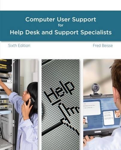 Book Cover A Guide to Computer User Support for Help Desk and Support Specialists