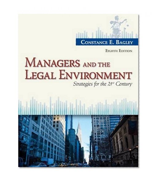 Book Cover Managers and the Legal Environment: Strategies for the 21st Century