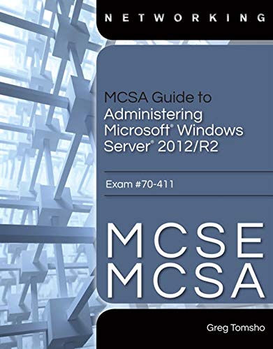 Book Cover MCSA Guide to Administering Microsoft Windows Server 2012/R2, Exam 70-411