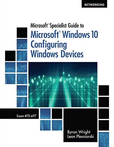 Book Cover Microsoft Specialist Guide to Microsoft Windows 10 (Exam 70-697, Configuring Windows Devices)