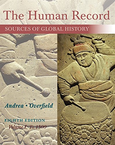 Book Cover The Human Record: Sources of Global History, Volume I: To 1500