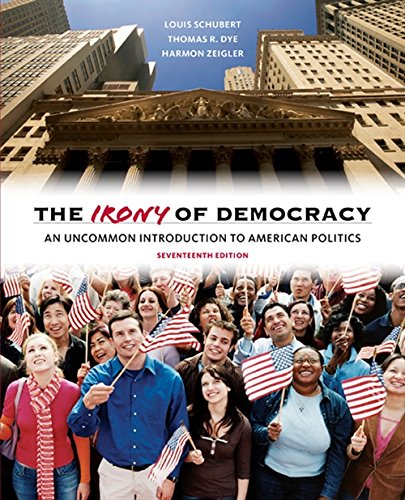 Book Cover The Irony of Democracy: An Uncommon Introduction to American Politics