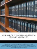 Journal Of Nervous And Mental Disease, Volume 28