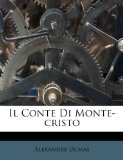 Il Conte Di Monte-cristo (Italian Edition)