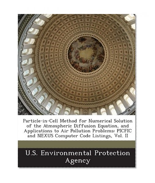Particle-In-Cell Method for Numerical Solution of the Atmospheric Diffusion Equation, and Applications to Air Pollution Problems: Picfic and Nexus Com
