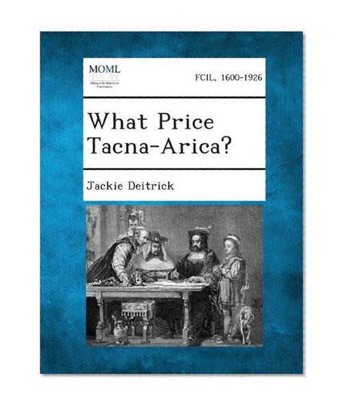What Price Tacna-Arica?