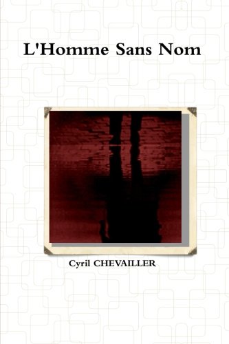 L'Homme Sans Nom (French Edition)