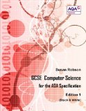 GCSE Computer Science For the AQA Specification Edition 1 (Black & White)