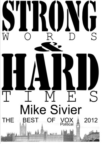 Vox Political: Strong Words and Hard Times