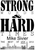 Vox Political: Strong Words and Hard Times