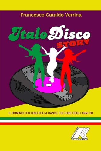 Italo Disco Story (Italian Edition)