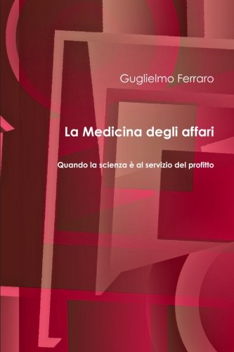 La Medicina degli affari (Italian Edition)
