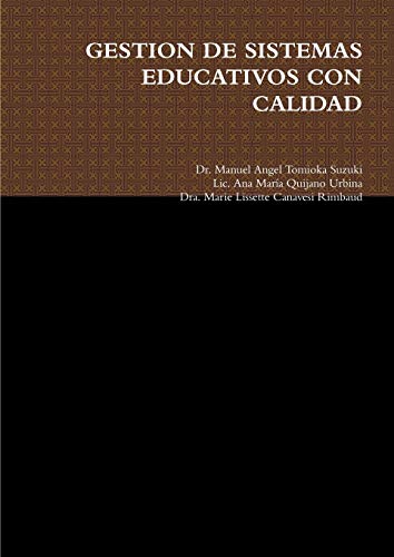 Gestion De Sistemas Educativos Con Calidad (Spanish Edition)
