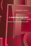 La Medicina degli affari (Italian Edition)