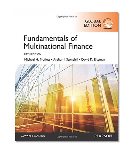 Fundamentals of Multinational Finance, Global Edition