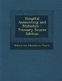 Hospital Accounting and Statistics - Primary Source Edition