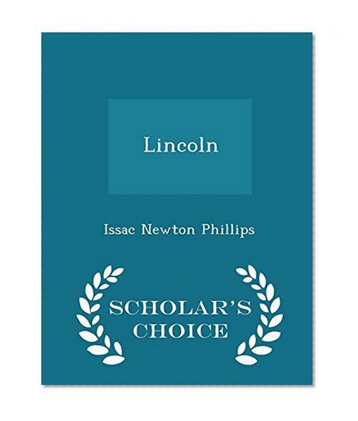 Lincoln - Scholar's Choice Edition