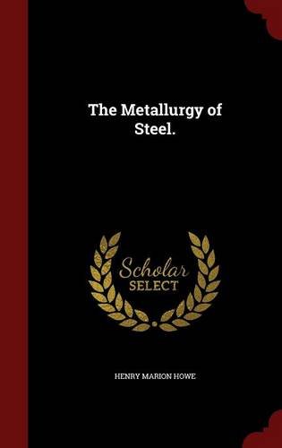 The Metallurgy of Steel.