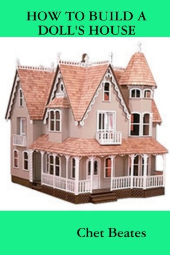 How To Build A Doll's House