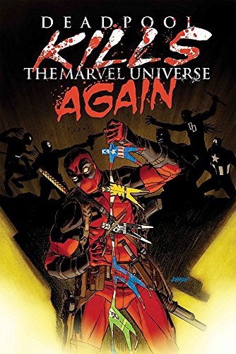 Book Cover Deadpool Kills the Marvel Universe Again