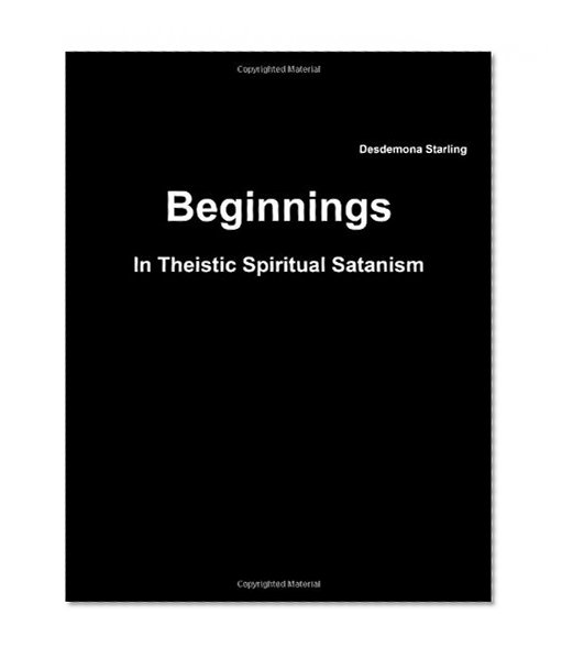 Beginnings In Theistic Spiritual Satanism