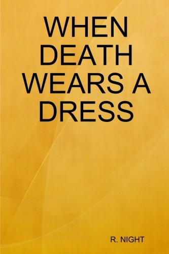 When Death Wears A Dress