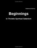 Beginnings In Theistic Spiritual Satanism
