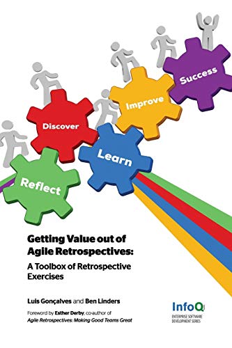 Book Cover Getting Value out of Agile Retrospectives - A Toolbox of Retrospective Exercises