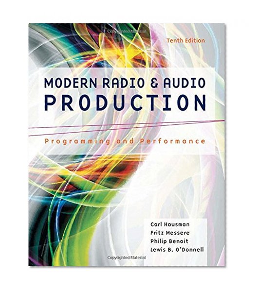 Book Cover Modern Radio and Audio Production: Programming and Performance