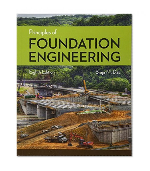 Book Cover Principles of Foundation Engineering (Activate Learning with these NEW titles from Engineering!)