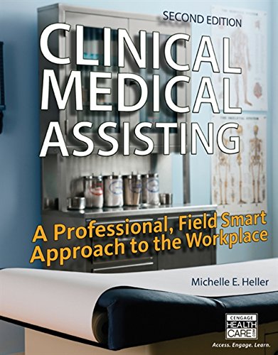 Book Cover Clinical Medical Assisting: A Professional, Field Smart Approach to the Workplace