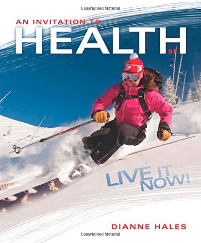 An Invitation to Health: Live It Now! Brief Edition